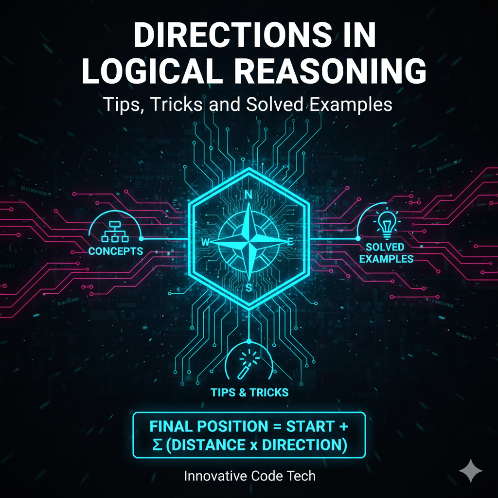 Directions in Logical Reasoning Tips, Tricks, and Solved Examples